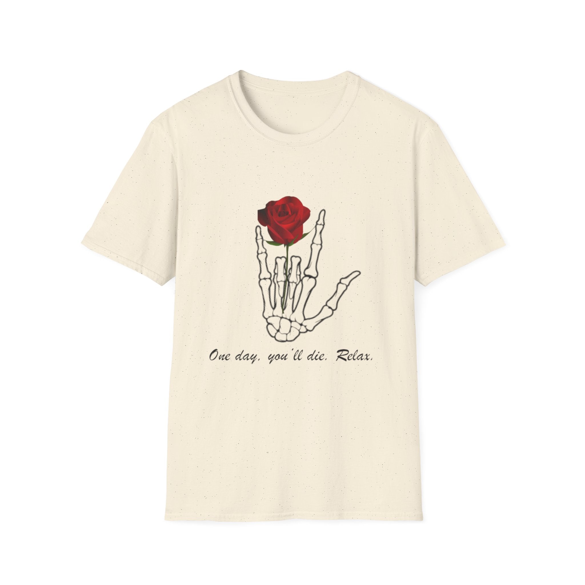 Skeleton Hand & Red Rose T-Shirt — 'One day you'll die. Relax.' Gothic Casual Tee