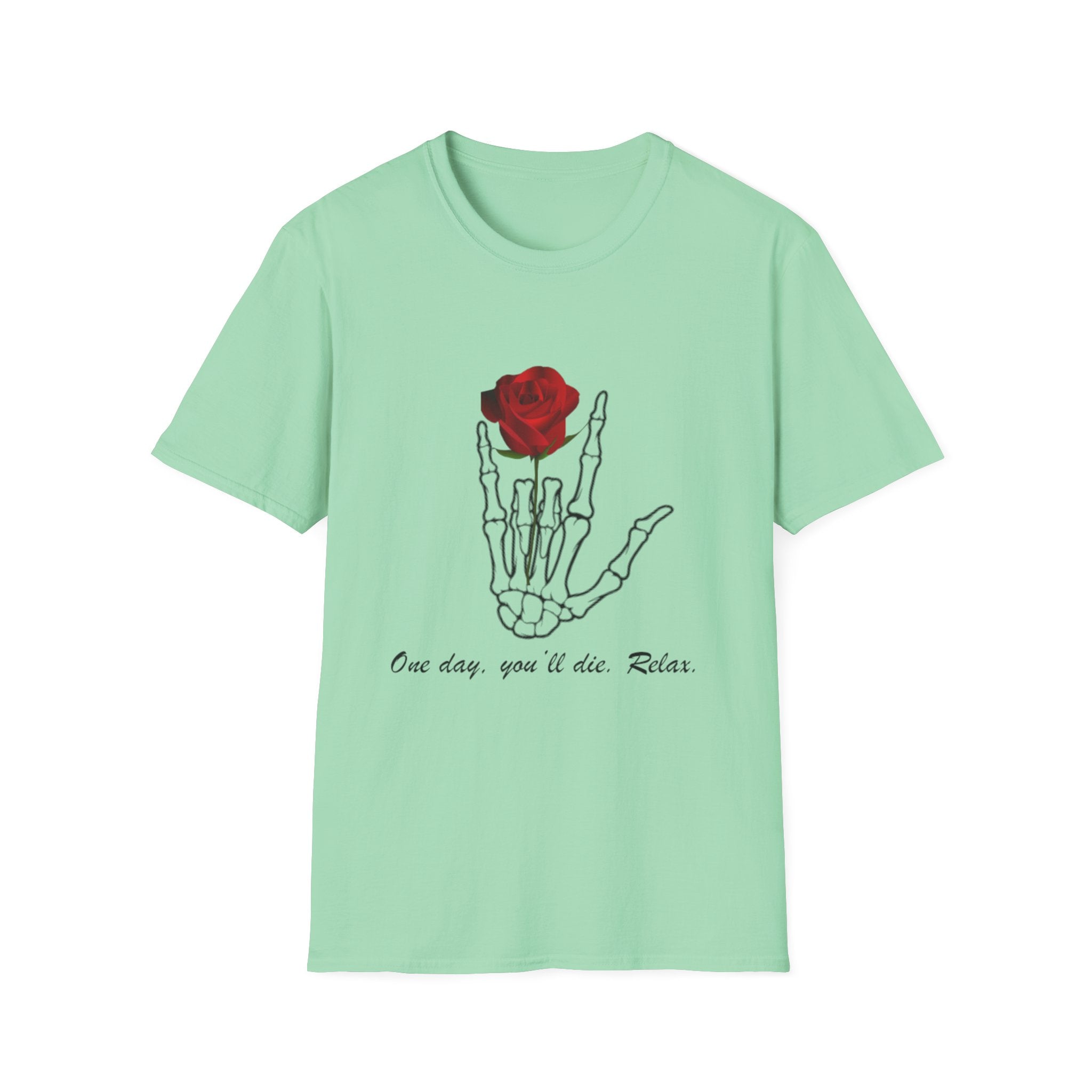 Skeleton Hand & Red Rose T-Shirt — 'One day you'll die. Relax.' Gothic Casual Tee