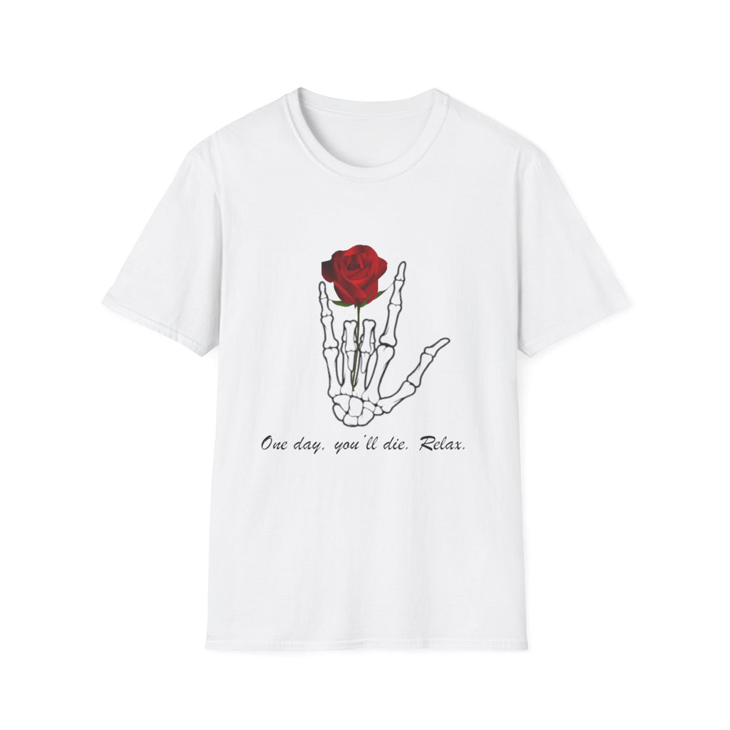 Skeleton Hand & Red Rose T-Shirt — 'One day you'll die. Relax.' Gothic Casual Tee