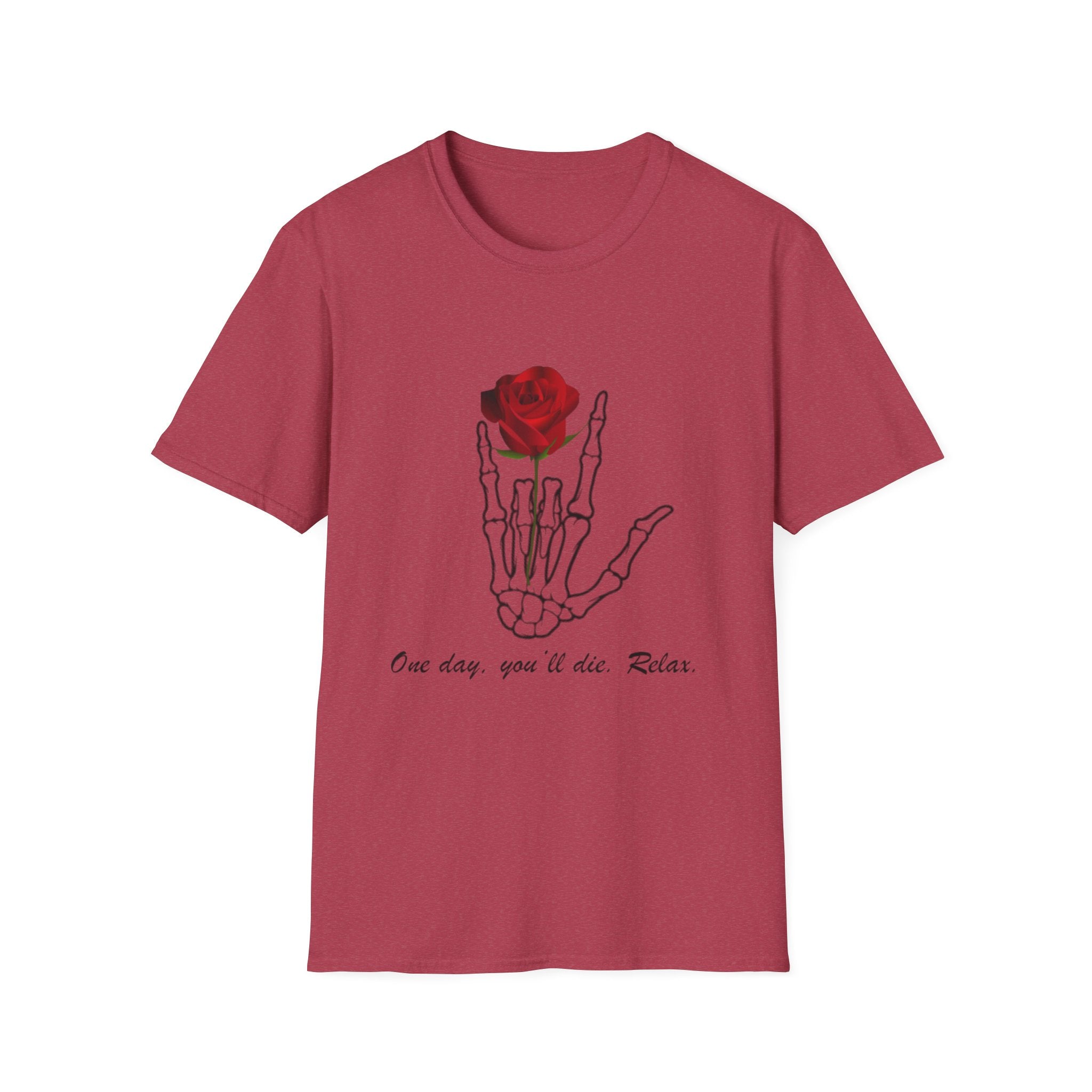 Skeleton Hand & Red Rose T-Shirt — 'One day you'll die. Relax.' Gothic Casual Tee