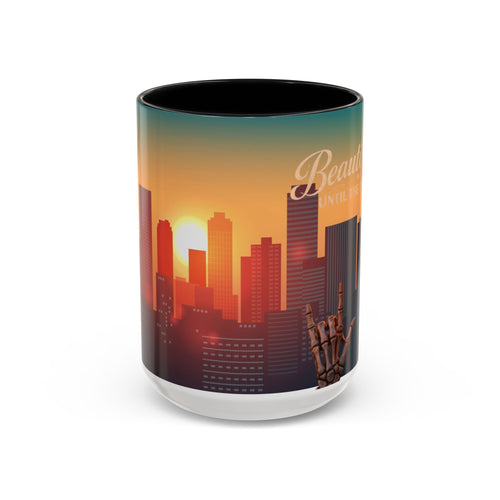 Beautiful Until the End Coffee Mug — Gothic Sunset Cityscape Accent Mug